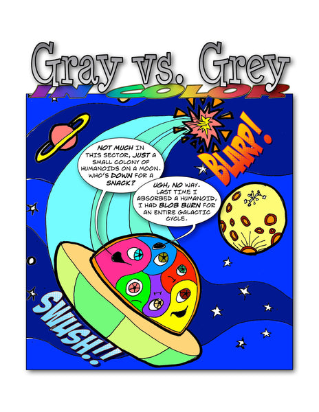 Gray vs. Grey in Color: Blob aliens want snacks.
