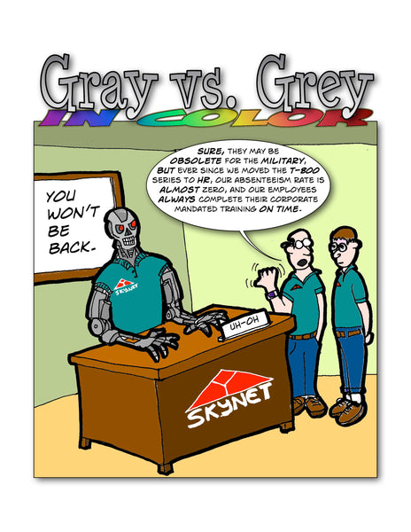 Gray vs. Grey in Color: New HR person at Skynet