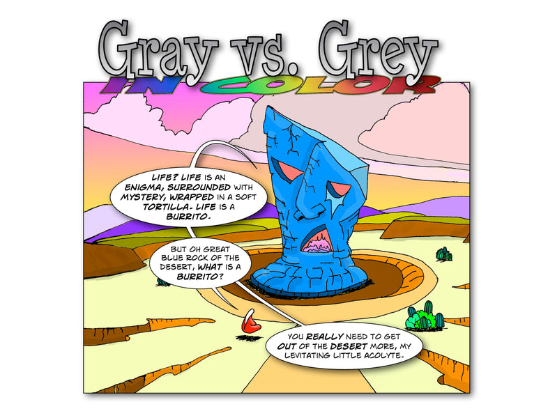 Gray vs. Grey in Color and the Great Blue Stone Monolith Alien Part 10