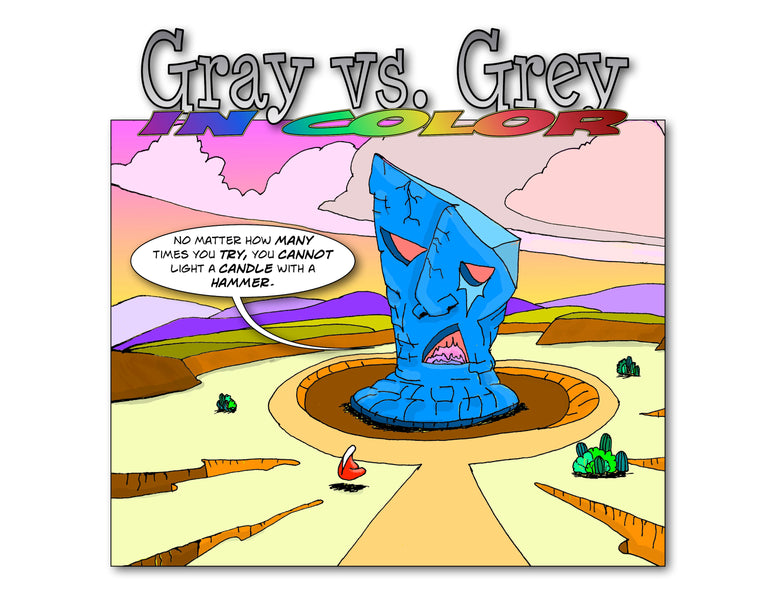 Gray vs. Grey in Color and the Great Blue Stone Monolith Alien Part 3.