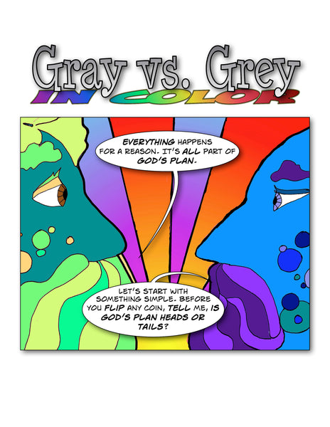 Gray vs. Gray in Color - Peter and Max discuss God's Plan