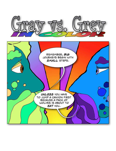Gray vs. Grey in Color - Peter and Max discuss Small Steps and Big Journeys