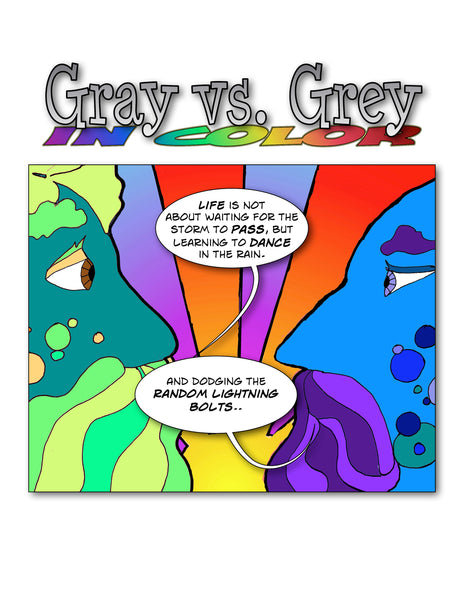 Gray vs. Grey In Color - Peter and Max discuss the storms of life