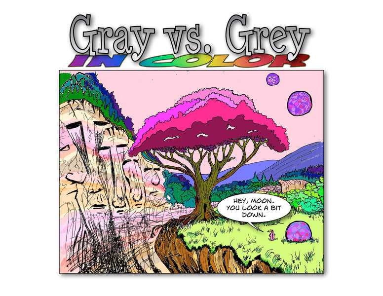 Gray vs. Grey in Color  - In an Alien Sky