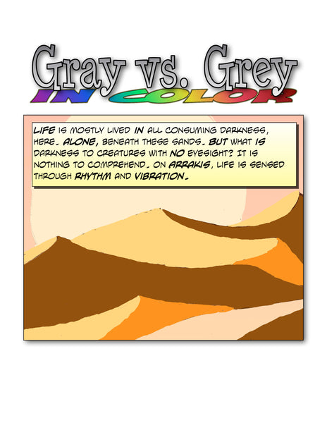 Gray vs. Grey in Color first three panel comic does Dune