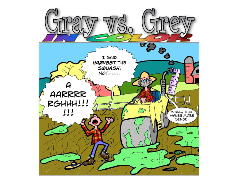 Gray vs. Grey in Color does farming