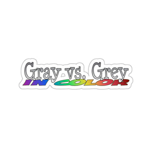 Gray vs. Grey in Color Kiss-Cut Stickers