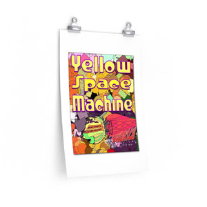 Yellow Space Machine Premium Matte vertical posters
